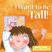 I Want to Be Tall!