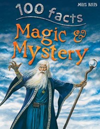 100 Facts : Magic & Mystery