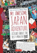 My Awesome Japan Adventure : A Diary About The Best 4 Months Ever!