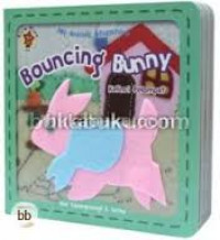 My Animals Adventure : Bouncing Bunny