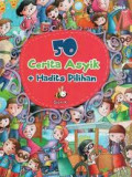 50 Cerita Asyik + Hadits Pilihan