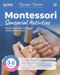 Montessori Sensorial Activities : Mempertajam Pancaindra Anak Melalui Aktivitas Sensoris