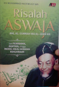 Risalah Aswaja (Ahl al-Sunnah wa al-Jama'ah) : Dari Pemikiran, Doktrin, Hingga Model Ideal Gerakan Keagamaan