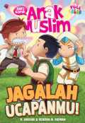 Jagalah Ucapanmu! (Seri Komik Anak Muslim)