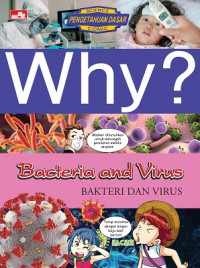 Why? Bacteria and Virus