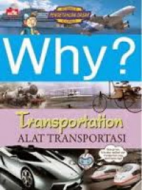 Why Transportation? Alat Transportasi