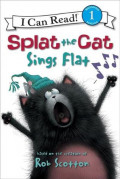 Splat The Cat Sings Flat