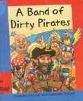 A Band of Dirty Pirates