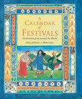 A calendar of festivals: Celebration from around the world