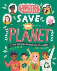 Activists Assemble Save Your Planet