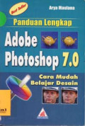 Panduan lengkap Adobe Photoshop 7.0 : Cara Mudah Belajar Desain