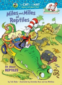 Miles and Miles of Reptiles: All About Reptiles