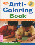 The Anti-Coloring Book : Creative Activities for Ages 6 and Up