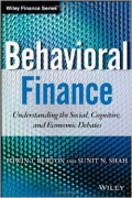 Behavioral Finance : Understanding The Social, Cognitive, And Economic Debates