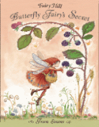 Fairy Hill : Butterfly Fairy's Secret