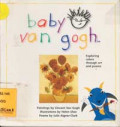 Baby Van Gogh : Exploring Colors Though Art and Poem