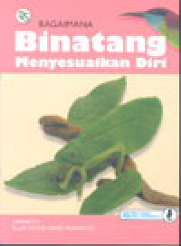 Bagaimana Binatang : Menyesuaikan Diri