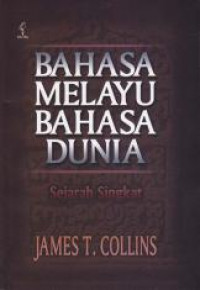 Bahasa Melayu Bahasa Dunia : Sejarah Singkat