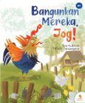 Bangunkan Mereka, Jog!