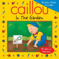 Caillou: In the Garden (Playtime)