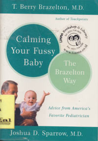 Calming Your Fussy Baby The Brazelton Way