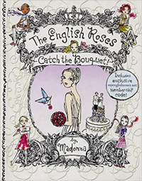 The English roses : Catch the bouquet!