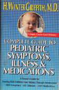 Complete Guide To Pediatrics Symptoms, Illness, And Medications