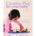 Creative Play For Your Baby