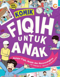 Fiqih Untuk Anak : Belajar Fiqih, Mudah, dan Menyenangkan