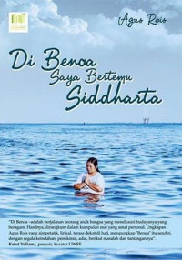 Di Benoa, Saya Bertemu Siddharta