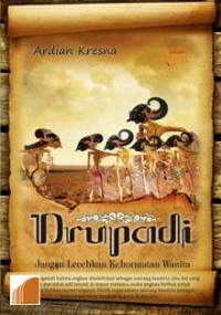 Drupadi : Jangan Lecehkan Kehormatan Wanita