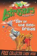 Astrosaurs 7: Day of the Dino-Droids