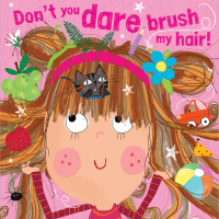 Don't you dare brush my hair!