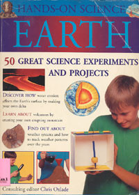 Earth : 50 Great Science Experiments and Projects