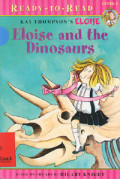 Eloise And The Dinosaurs : Kay Thompson`s Eloise