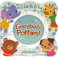 An I Can Do It Book - Everybody Potties!