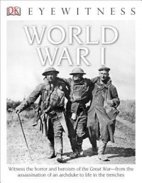 DK Eyewitness: World War 1