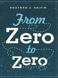 From Zero to Zero