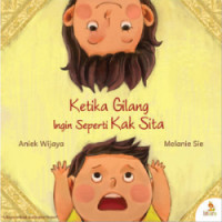 Ketika Gilang Ingin Seperti Kak Sita