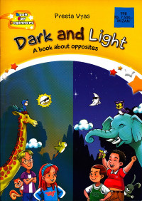 Dark and Light: A Book About Opposites