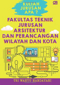 Fakultas Teknik Jurusan Arsitektur dan Perancangan Wilayah dan Kota