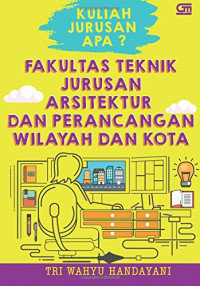 Fakultas Teknik Jurusan Arsitektur dan Perancangan Wilayah dan Kota