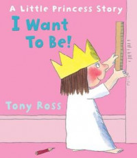 A Little Princess Story : I want to be!