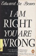 I Am Right You Are Wrong : From this to the  New Renaissance : from Rock Logic to Water Logic