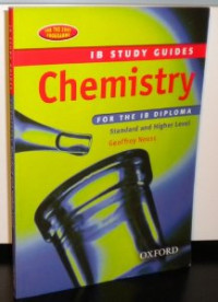 IB Study Guide : Chemistry For The Ib Diploma Standard and Higher Level