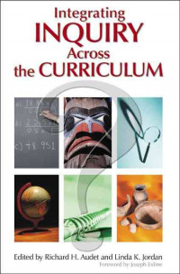 Integrating Inquiry Across the Curriculum