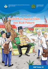 Buku Panduan Guru Pendidikan Agama Islam dan Budi Pekerti untuk SMP Kelas VII