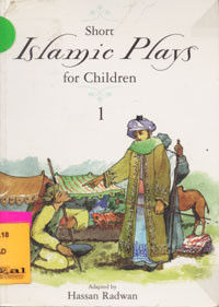 Short Islamic Plays for Children : Book 1