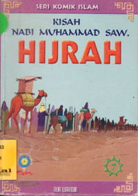 Kisah Nabi Muhammad SAW : Hijrah