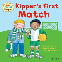 Kipper's First Match (First Experiences with Biff, Chip & Kipper)